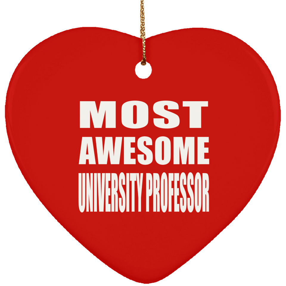 Most Awesome University Professor - Heart Ornament