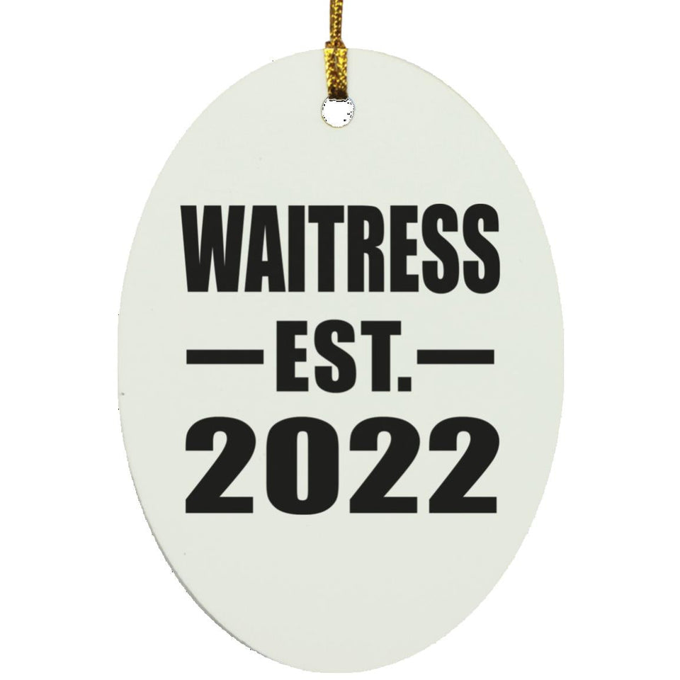 Waitress Established EST. 2022 - Oval Ornament
