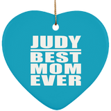 Judy Best Mom Ever - Heart Ornament