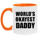 World's Okayest Daddy - 11oz Accent Mug Orange
