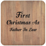 First Christmas As Father In Law - Drink Coaster C