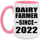 Dairy Farmer Since 2022 - 15oz Accent Mug Pink