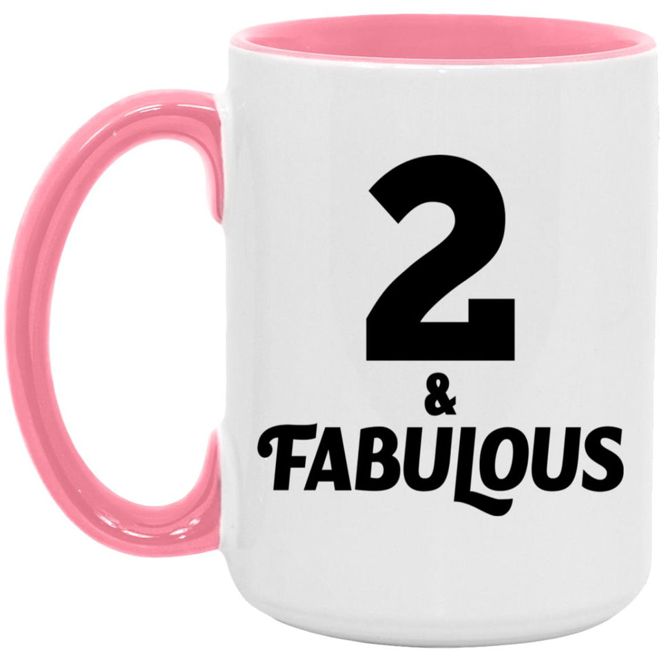 2nd Birthday 2 & Fabulous - 15oz Accent Mug Pink