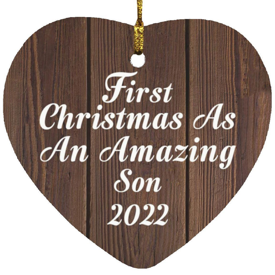 First Christmas As An Amazing Son 2022 - Heart Ornament D