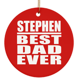 Stephen Best Dad Ever - Circle Ornament