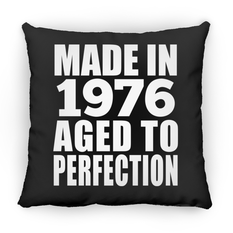 48th Birthday Made In 1976 Aged to Perfection - Throw Pillow Black