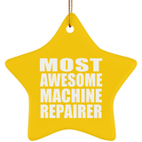 Most Awesome Machine Repairer - Star Ornament