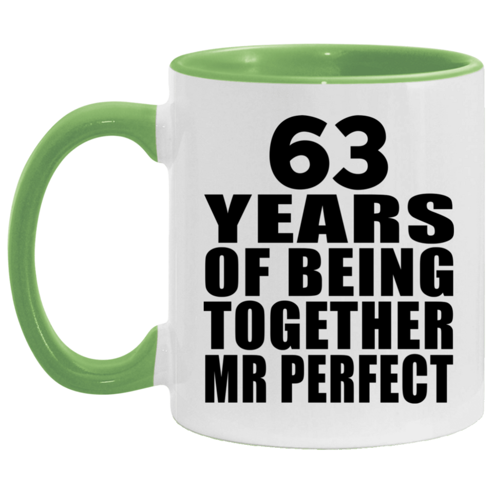 63rd Anniversary 63 Years Of Being Mr Perfect - 11oz Accent Mug Green