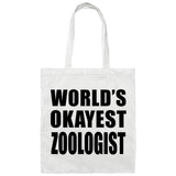 World's Okayest Zoologist - Tote Bag White