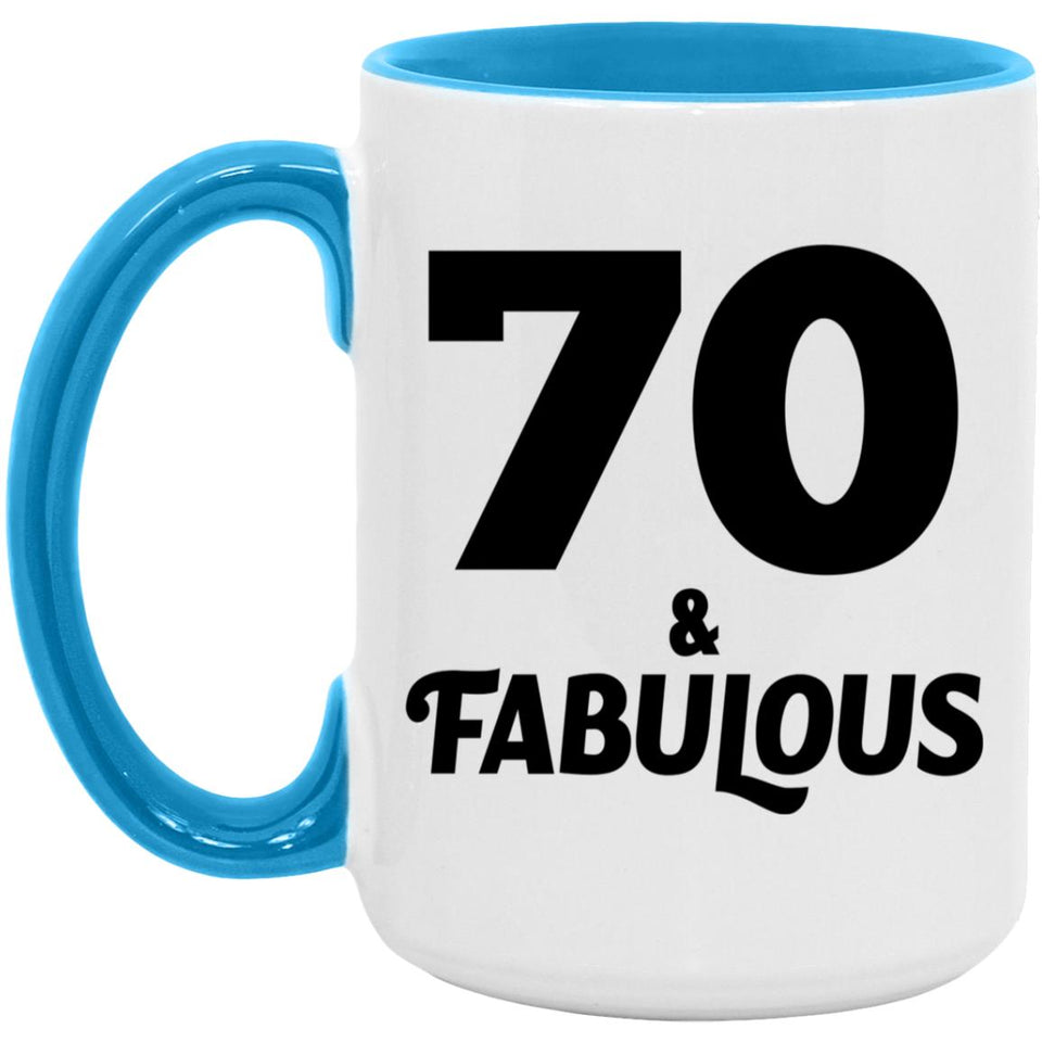 70th Birthday 70 & Fabulous - 15oz Accent Mug Blue