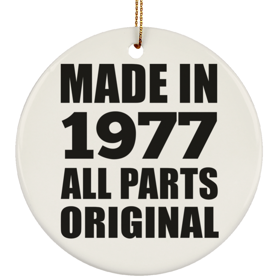 47th Birthday Made in 1977 All Parts Original - Circle Ornament