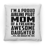 Proud Airline Pilot Mom Of Awesome Daughter - Throw Pillow