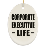 Corporate Executive Life - Oval Ornament