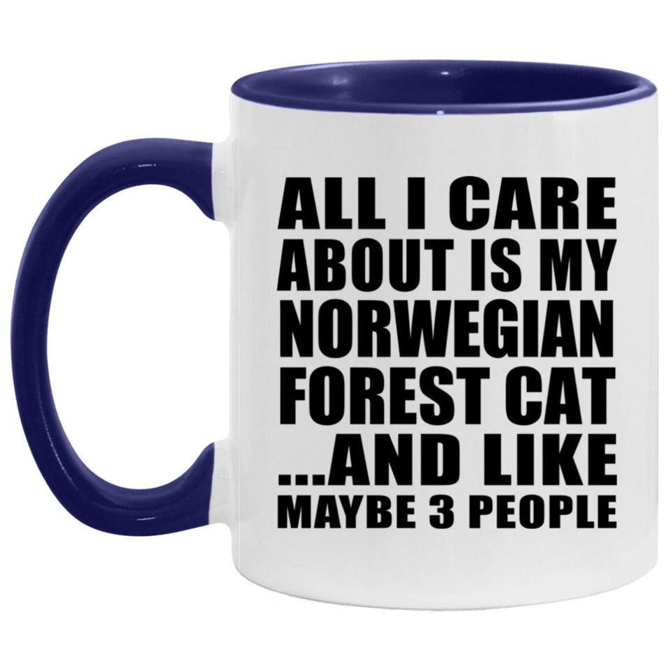 All I Care About Is My Norwegian Forest Cat - 11oz Accent Mug Purple