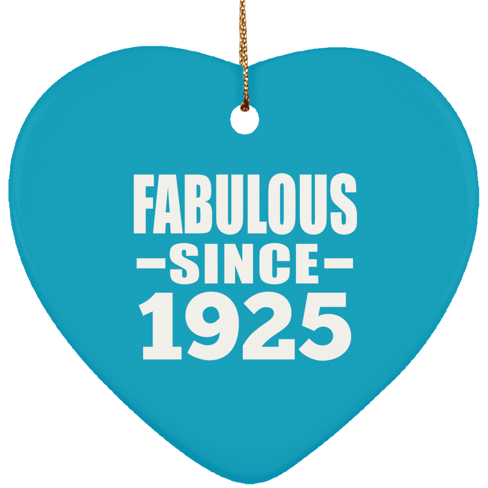 99th Birthday Fabulous Since 1925 - Heart Ornament