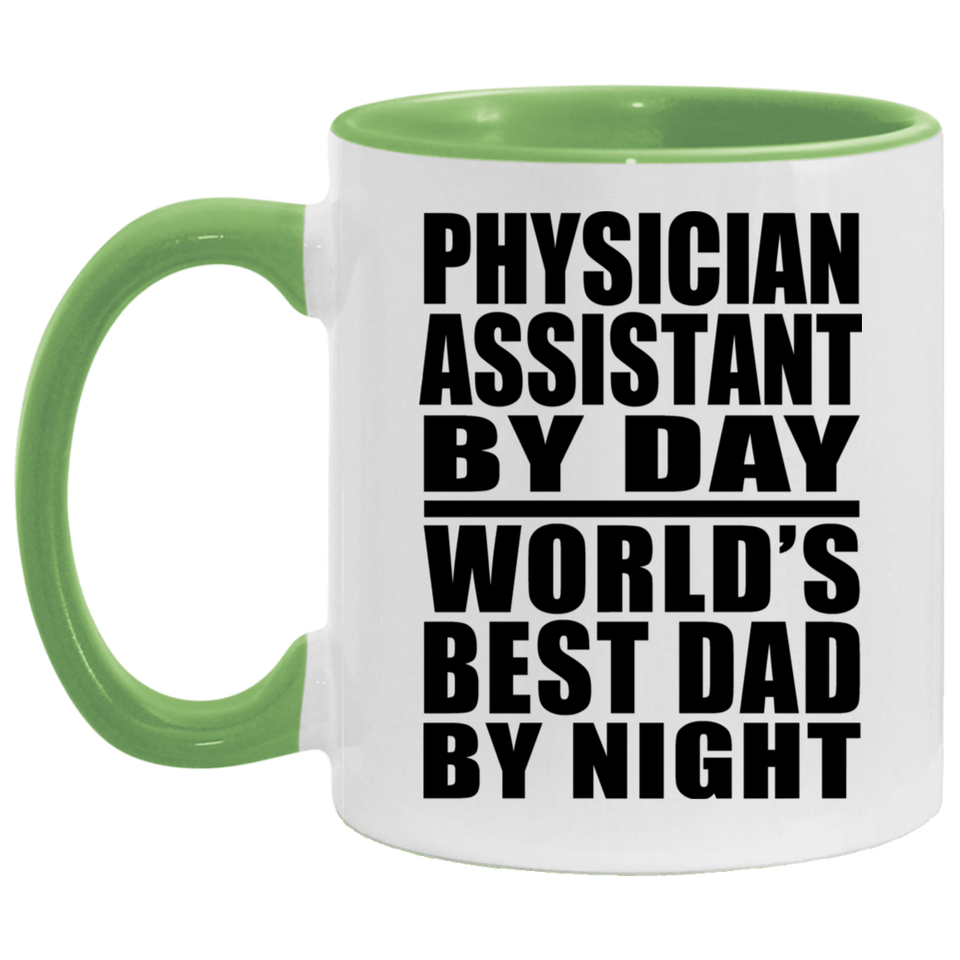 Physician Assistant By Day World's Best Dad By Night - 11oz Accent Mug Green