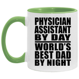 Physician Assistant By Day World's Best Dad By Night - 11oz Accent Mug Green