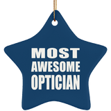 Most Awesome Optician - Star Ornament