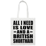 All I Need Is Love And A British Shorthair - Tote Bag White