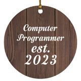 Computer Programmer Established Est. 2023 - Circle Ornament D