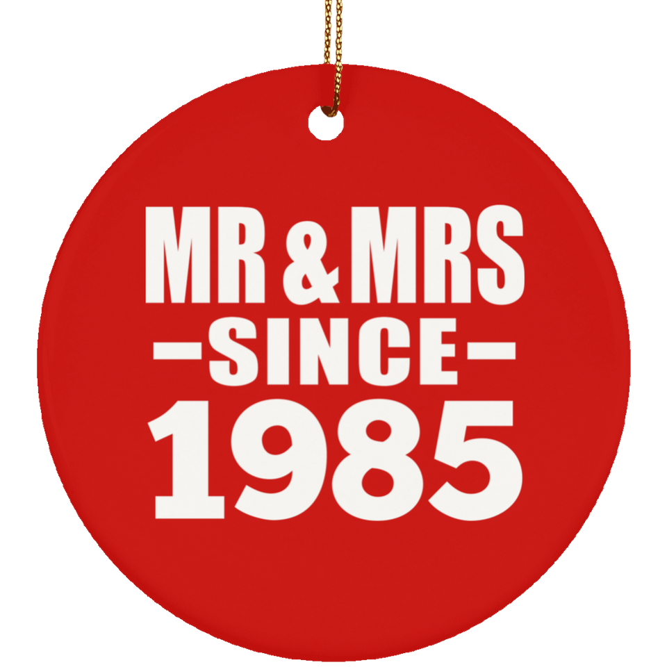 39th Anniversary Mr & Mrs Since 1985 - Circle Ornament