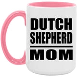 Dutch Shepherd Mom - 15oz Accent Mug Pink