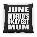 June World's Okayest Mum - Throw Pillow Black