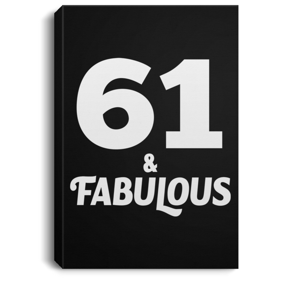 61st Birthday 61 & Fabulous - Canvas Portrait