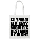Salesperson By Day World's Best Mom By Night - Tote Bag White
