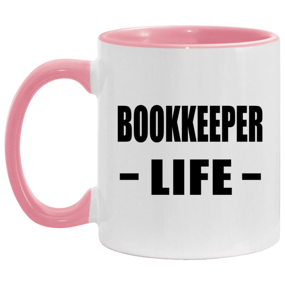 Bookkeeper Life - 11oz Accent Mug Pink