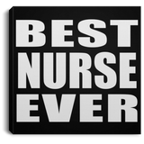 Best Nurse Ever - Canvas Square