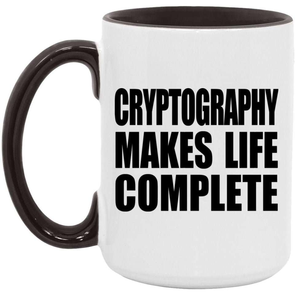 Cryptography Makes Life Complete - 15oz Accent Mug Black