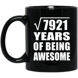 89th Birthday Square Root of 7921 Years of Being Awesome - 11oz Coffee Mug Black
