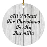 All I Want For Christmas Is My Burmilla - Circle Ornament F