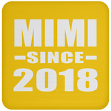 Mimi Since 2018 - Drink Coaster