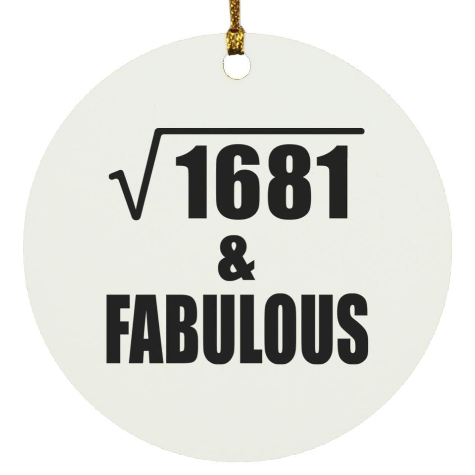 41st Birthday Square Root of 1681 & Fabulous - Circle Ornament