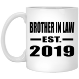 Brother In Law Established EST. 2019 - 11oz Coffee Mug