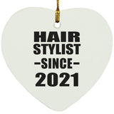 Hair Stylist Since 2021 - Heart Ornament