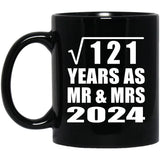 11th Anniversary Square Root of 121 Years As Mr & Mrs 2024 - 11oz Coffee Mug Black