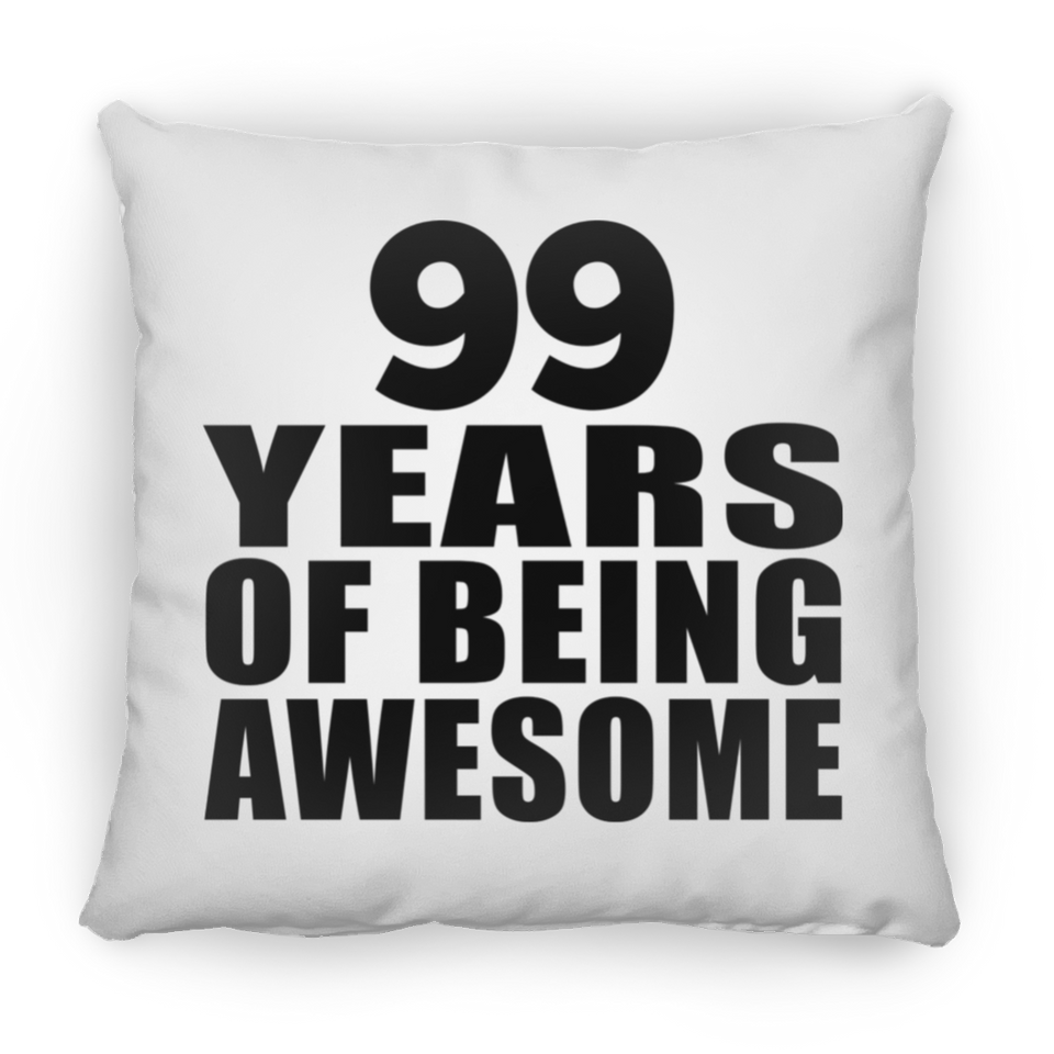 99th Birthday 99 Years Of Being Awesome - Throw Pillow