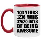 103rd Birthday 103 Years 1236 Months 37620 Days Of Awesome - 11oz Accent Mug Red