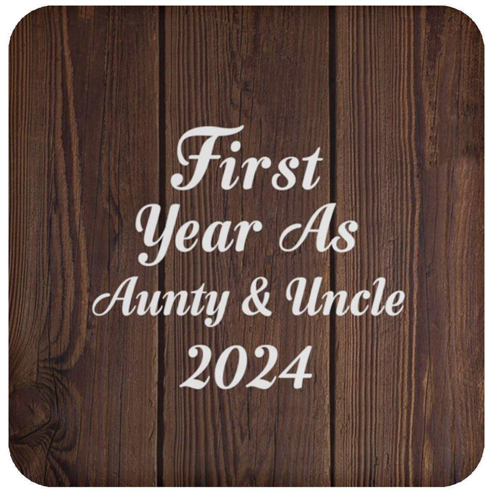 First Year As Aunty & Uncle 2024 - Drink Coaster D