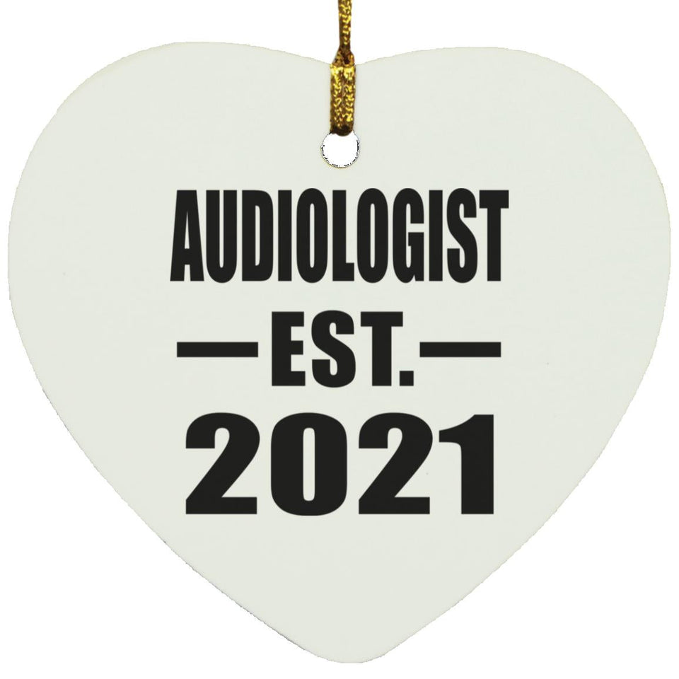 Audiologist Established EST. 2021 - Heart Ornament