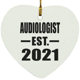 Audiologist Established EST. 2021 - Heart Ornament