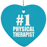 Number One #1 Physical Therapist - Heart Ornament