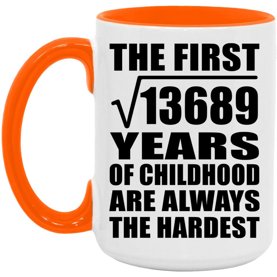 117th Birthday Square Root of 13689 Years of Childhood - 15oz Accent Mug Orange