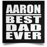 Aaron Best Dad Ever - Poster Square