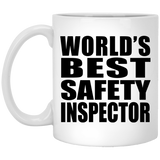 World's Best Safety Inspector - 11 Oz Coffee Mug