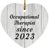 Occupational Therapist Since 2023 - Heart Ornament F