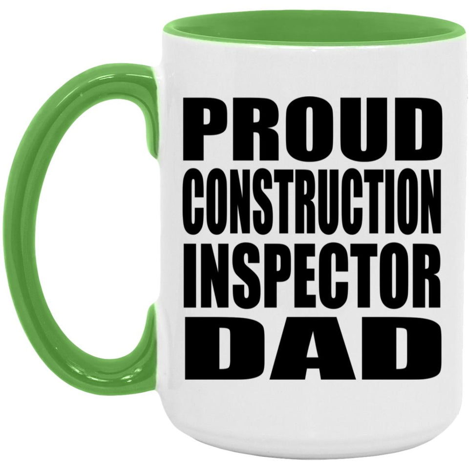 Proud Construction Inspector Dad - 15oz Accent Mug Green